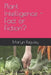 Plant Intelligence - Fact or Fiction? by Judy Murray