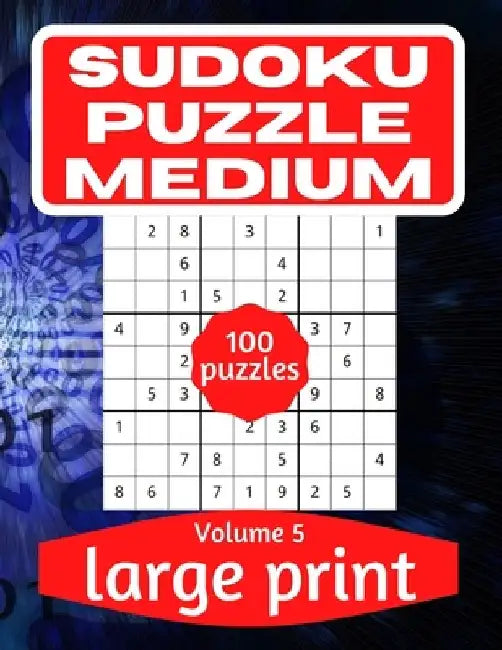 Sudoku Puzzle Medium: Sudoku Puzzle Book for Everyone With Solution Vol 5 by This Design