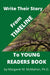 Write Their Story: From Timeline to Young Readers Book by Roger; Priddy Books Priddy