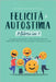 FELICITÀ E AUTOSTIMA 3 libri in 1: Sviluppare Resilienza, Intelligenza Emotiva e Abitudini Positive. Una guida per migliorare sé stessi by Chiara Marchitelli