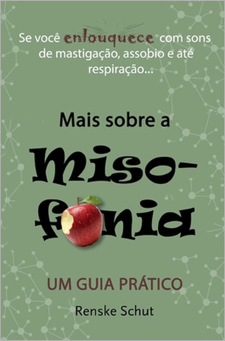 Mais Sobre a Misofonia: Um Guia Prático by Renske Schut