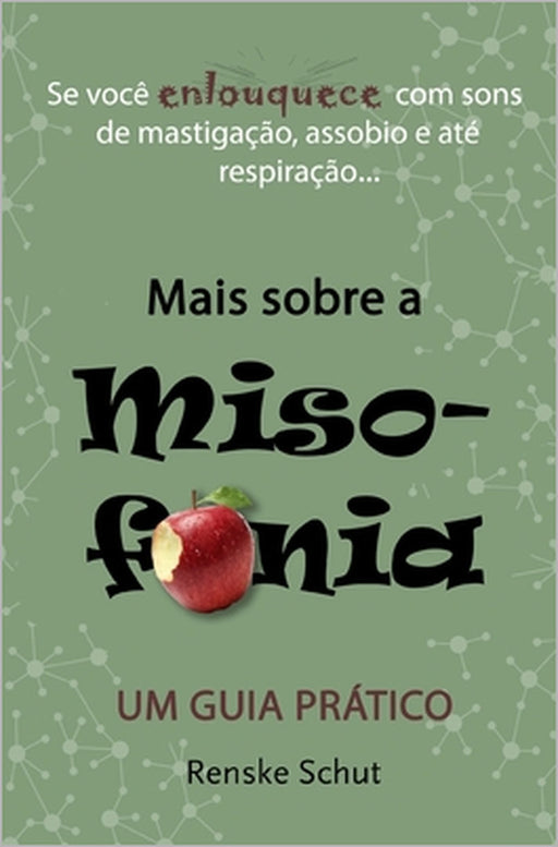 Mais Sobre a Misofonia: Um Guia Prático by Renske Schut