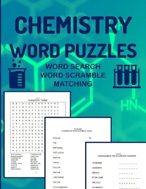 Chemistry Word Puzzles Word Search Word Scramble Matching: 93 Puzzles to Study Chemistry For Adults Word Finds Word Jumble Word Matching by Mathware Press
