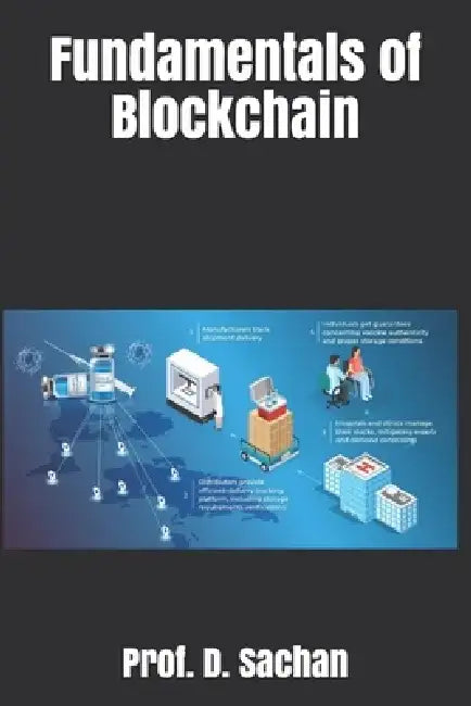 Fundamentals of Blockchain by Prof D. Sachan