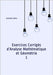 Exercices Corrigés d'Analyse Mathématique et Géométrie 1 by Catino, Giovanni