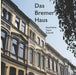 Das Bremer Haus: Geschichte - Typus - Zukunft by Ant Mac