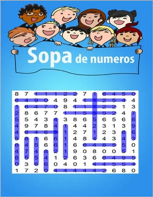 sopa de numeros: Una actividad para estimular la memoria visual y la atencion - Letra Grande - by F. F. M.