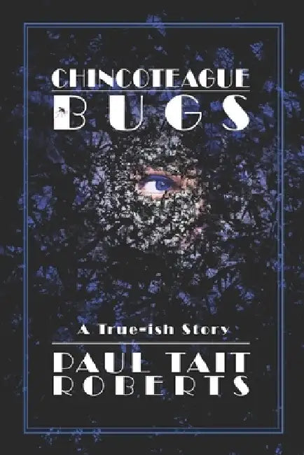Chincoteague Bugs by Paul Tait Roberts