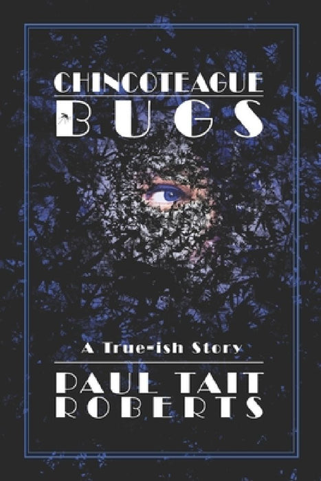 Chincoteague Bugs by Paul Tait Roberts