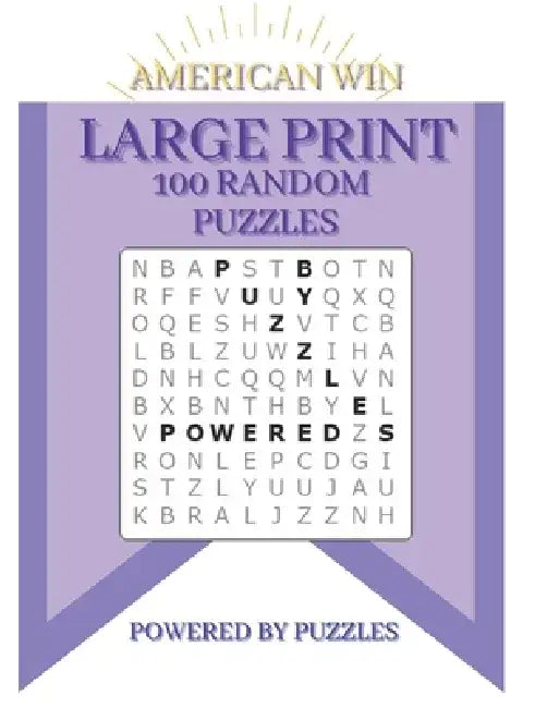 American Win: Large Print 100 Random Puzzles by Powered Puzzles