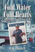 Cold Water Cold Hearts: A Mother's Search for Her Son Missing in Alaska by Patricia Anderson
