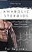 ANABOLIC STEROIDS FOR BEGINNER by Spring, Kilian