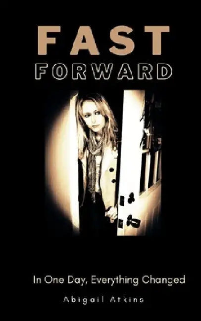 Fast Forward by Abigail Atkins