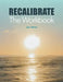 Recalibrate - The Workbook by Jon Diamond