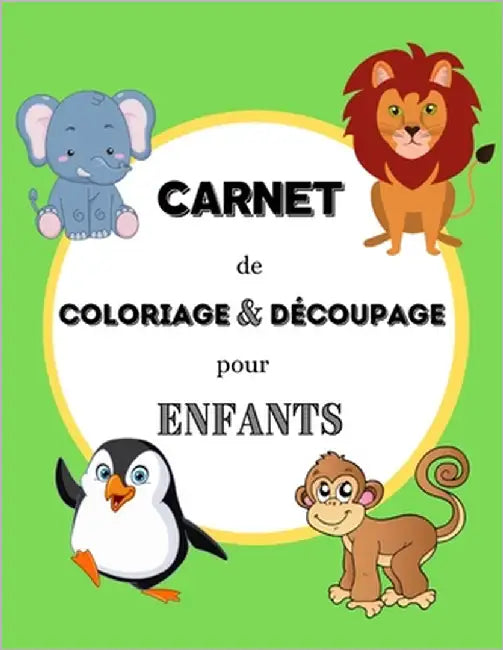 Carnet de coloriage & découpage pour enfants: 50 coloriages et découpages à réaliser - Thème des animaux - Format (21,59 x 27,94 cm) - Vocabulaire des by Editions, Monvocabulaireencouleurs