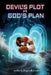 The Devil's Plot vs. God's Plan by Rosa Worth