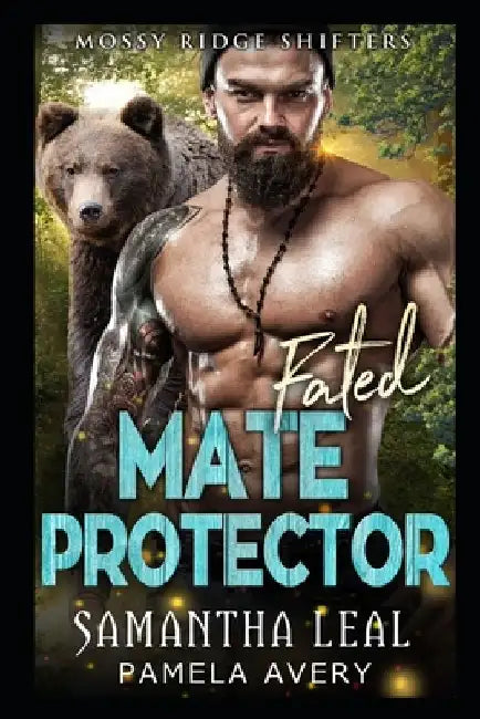 Fated Mate Protector: A Paranormal Romance by Pamela Avery