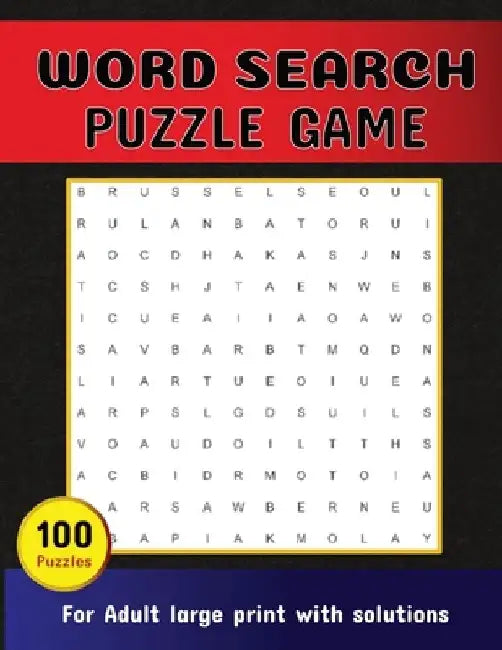 Word Search Puzzle Game 100 Puzzles For Adult Large Print With Solutions: Word Search Book for Adults, Teens 100 Puzzles with Solutions Cleverly Hidde by Louise R. Jimenez
