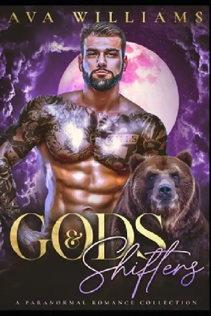 Gods and Shifters: A Paranormal Romance Collection by Ava Williams