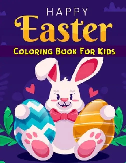 Easter Coloring Book for Kids: Fun 50 Easter Coloring image Book for Toddlers, Preschool Children, & Kindergarten by Salf Dill