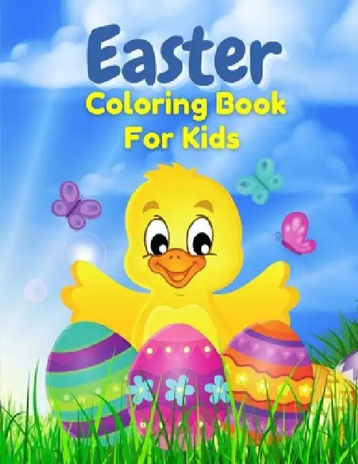 Easter Coloring Book for Kids: Easter Egg Coloring Book For Toddlers Coloring Books for Kids Ages 4-8 by Shahidul Alam