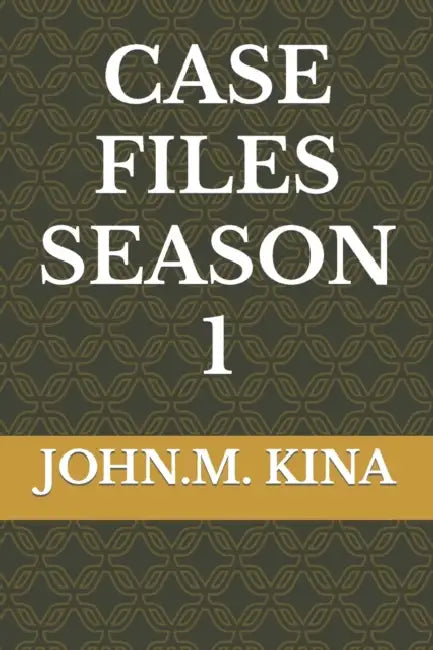Case Files Season 1 by Harrison John
