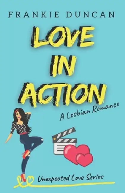 Love in Action: A Lesbian Romance Novel by Frankie Duncan