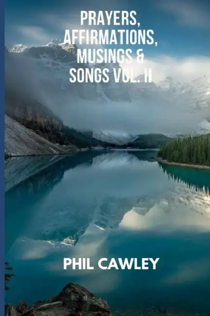 Prayers, Affirmations, Musings & Songs by Daniel-Erasmus Khan