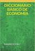 Diccionario Básico de Economía by Fau, Mauricio