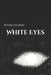 White Eyes by Kevin Deibert