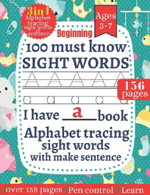 100 Must Know Sight words: First Learning For Kids Alphabet tracing, Sight words for kindergarten and preschool Kids Toddlers Ages 3-7 ( My Workbooks by Tofayel Ahmed