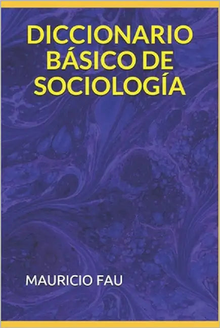 Diccionario Básico de Sociología by Fau, Mauricio