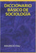 Diccionario Básico de Sociología by Fau, Mauricio