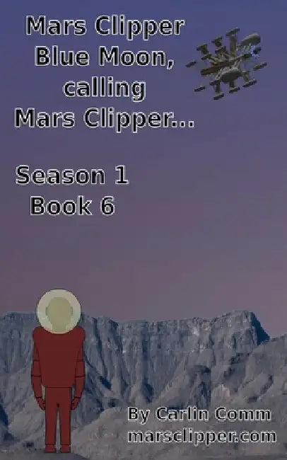Mars Clipper - Blue Moon, calling Mars Clipper... by Carlin Comm