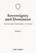 Sovereignty And Dominion: An Economic Commentary on Genesis, Volume 1 by Gary North