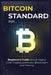 Bіtсоіn Standard: 2021 Beginners Guide about Digital Gold, Crypto currencies, Blockchain and Mining by William Fallisbury