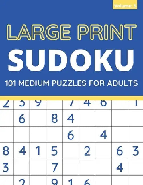 Large Print Sudoku: 101 Medium Sudoku Puzzles For Adults, One Puzzle Per Page (Volume: 3) by Funafter Books