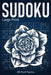 Sudoku Large Print Edition - Volume 1: 200 Hard Sudoku Puzzles With Solutions for People Who Like a Challenge by Spencer Williams