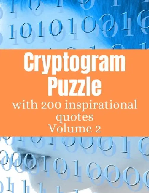 Cryptogram Puzzle: Cryptogram Game Book With Inspirational Quotes for Adults Vol 2 by This Design