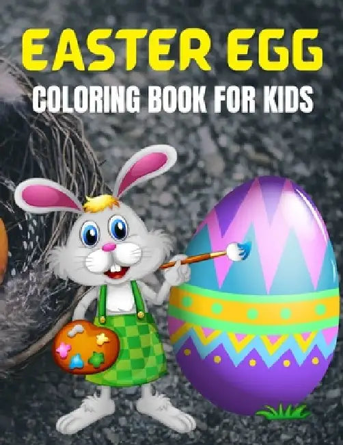 Easter Egg Coloring Book For Kids: Big Easter Coloring Book with More Than 50 Unique Designs to Color! by Trendy Coloring