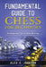 Fundamental Guide to Chess for Beginners: Strategy and Tips to Start Winning by Alex Simon Johnson
