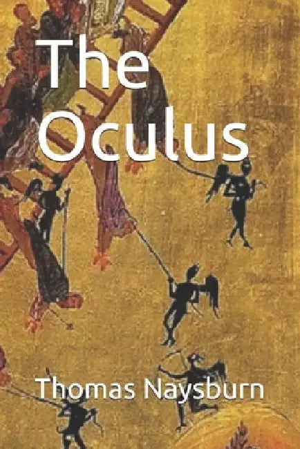 The Oculus: Unlocking the Case for Sound Money by Thomas Naysburn