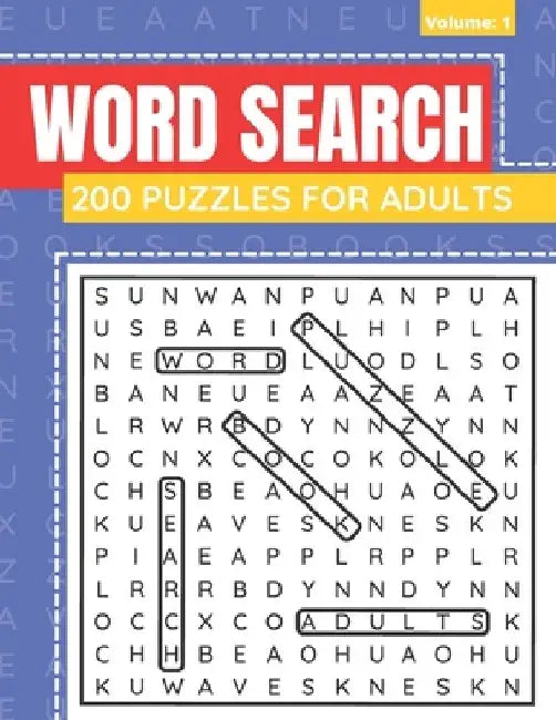 Word Search 200 Puzzles For Adults: Word Search Book For Adults And Seniors With Solutions (Volume: 2) by Funafter Books