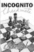 Incognito Checkmate by Aida Mandic