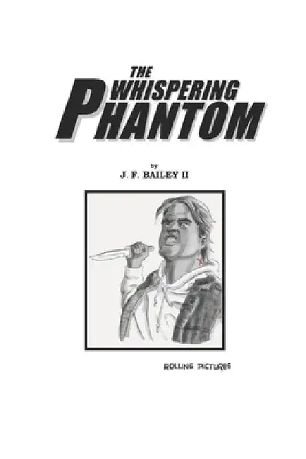 The Whispering Phantom by J. F., II Bailey