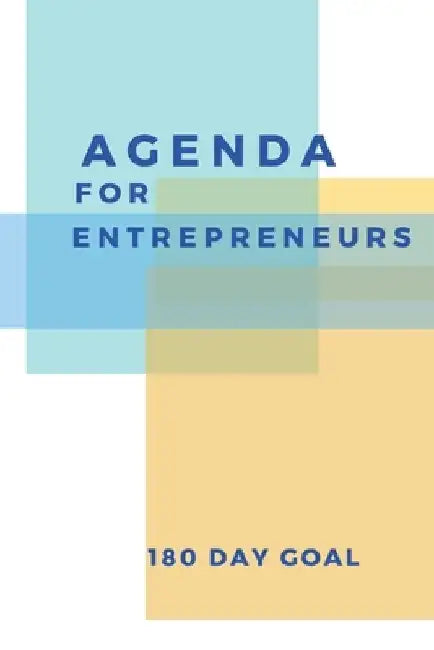Agenda for entrepreneurs: 180 days goal by Denionn
