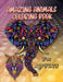 Amazing Animals Coloring Book: For adults Stress Relieving Animal Designs Coloring Book, Turtles, Fish, Bears, Foxes, Lion, Cat, Elephant, Horse, Tig by Lion King Coloring Publication