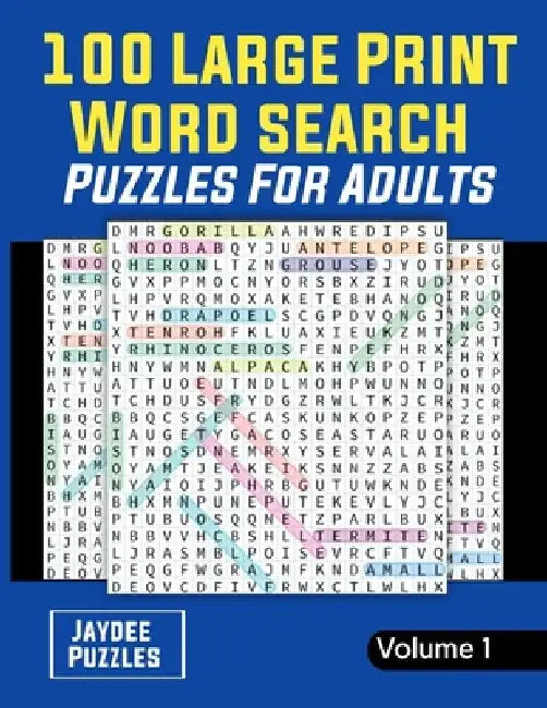 100 Large Print Word Search Puzzles for Adults: Themed Puzzles for Adults, Seniors and all Puzzle fans I 100 Easy, Entertaining, fun Puzzles I Enjoy h by Dauda J. Adetayo
