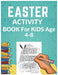 Easter Activity Book For Kids Ages 4-8: : Maze Activity Workbook for Children: Games, Puzzles and Problem-Solving Maze Learning Activity Book for Kids Colourin Book by Clayton M. Christensen