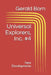 Universal Explorers, Inc. #4: New Developments by Gerald Born